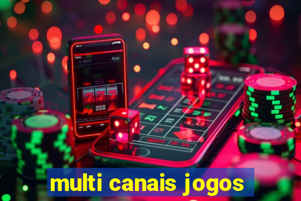 multi canais jogos